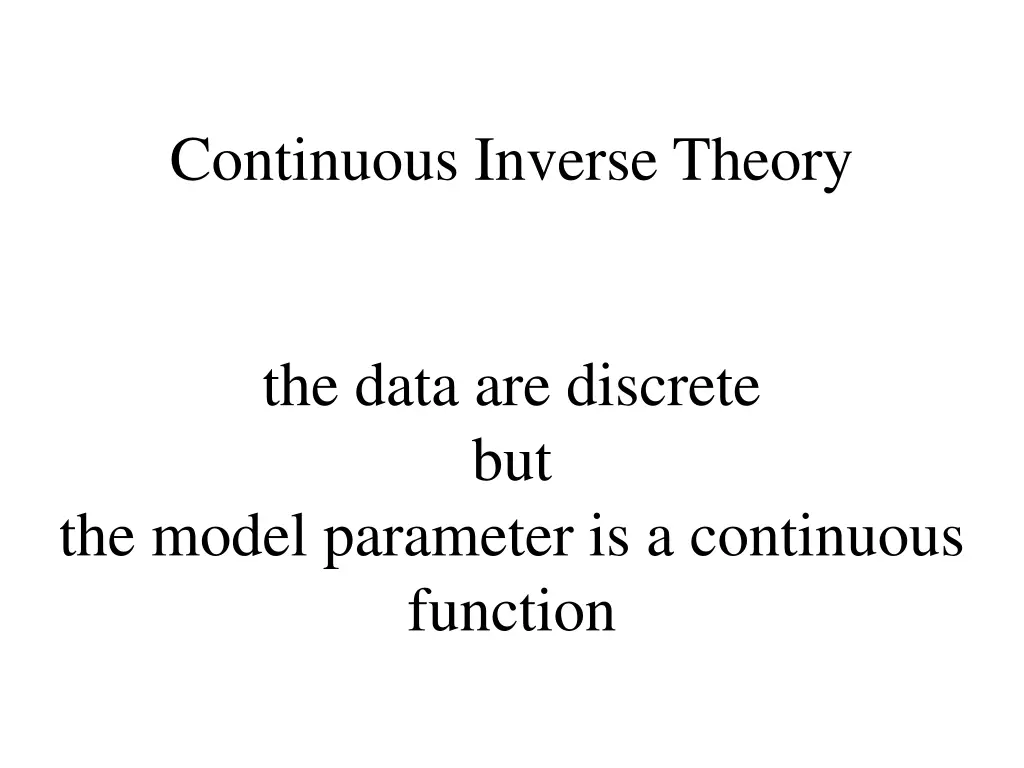 continuous inverse theory
