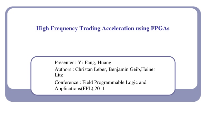 high frequency trading acceleration using fpgas