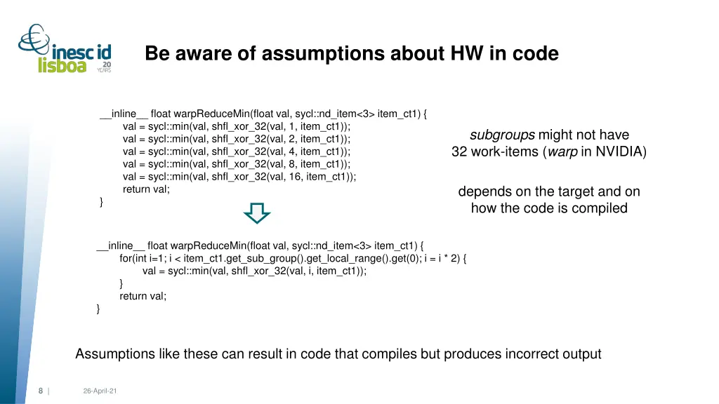 be aware of assumptions about hw in code