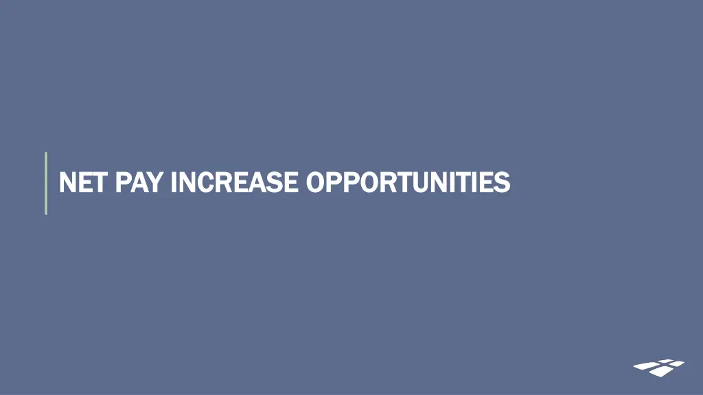 net pay increase opportunities net pay increase