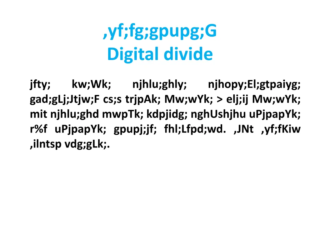 yf fg gpupg g digital divide