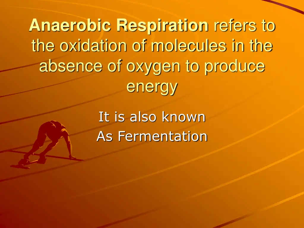 anaerobic respiration refers to the oxidation