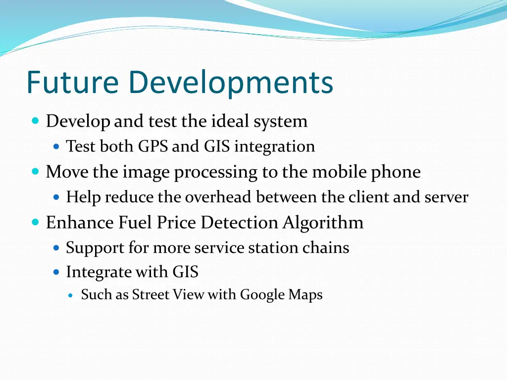 future developments