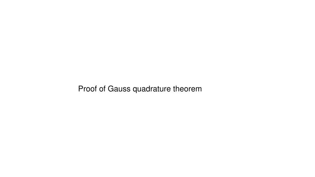 proof of gauss quadrature theorem