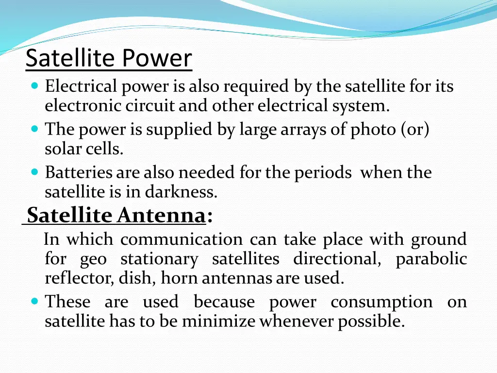 satellite power electrical power is also required