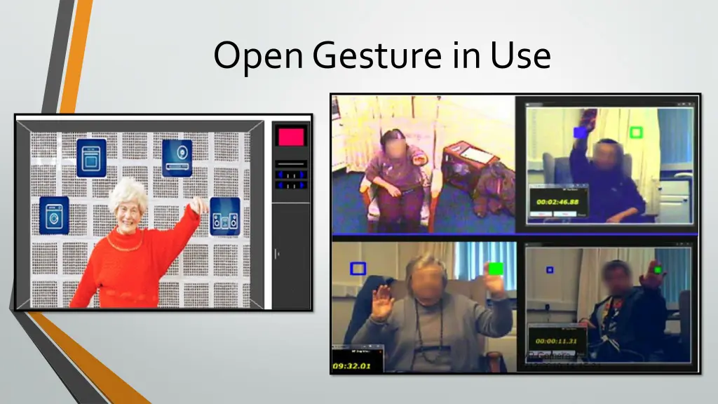 open gesture in use