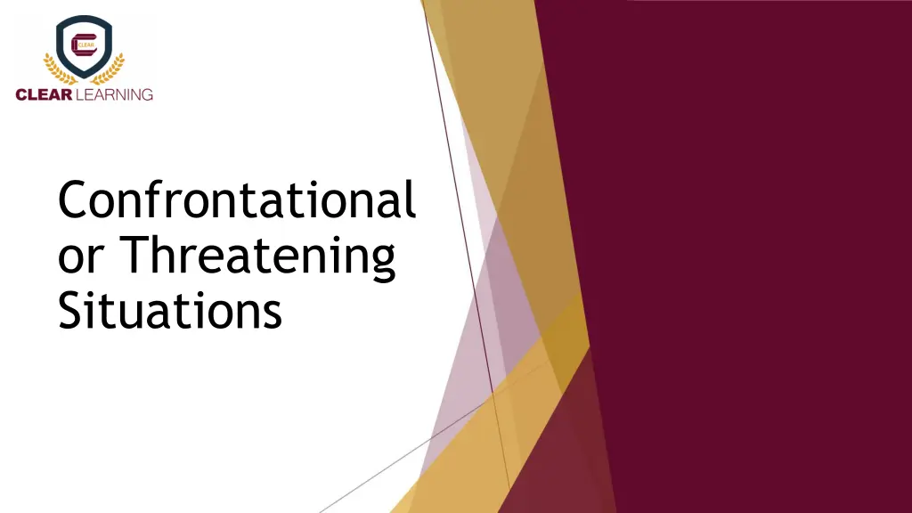 confrontational or threatening situations