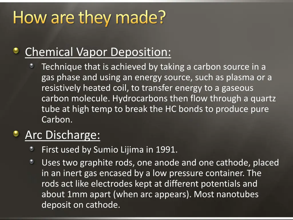 how are they made