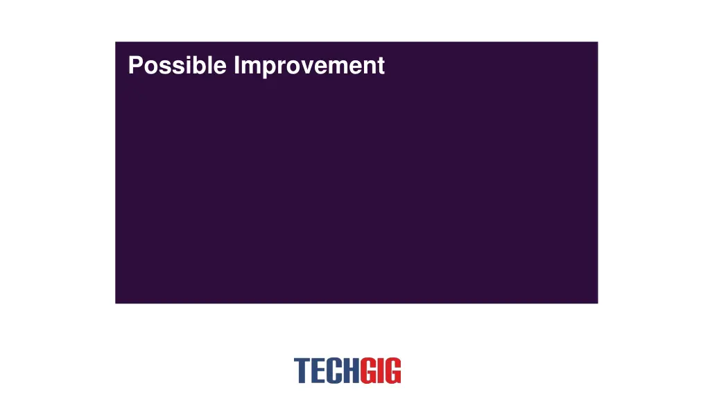 possible improvement
