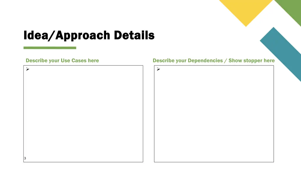 idea approach details idea approach details 1