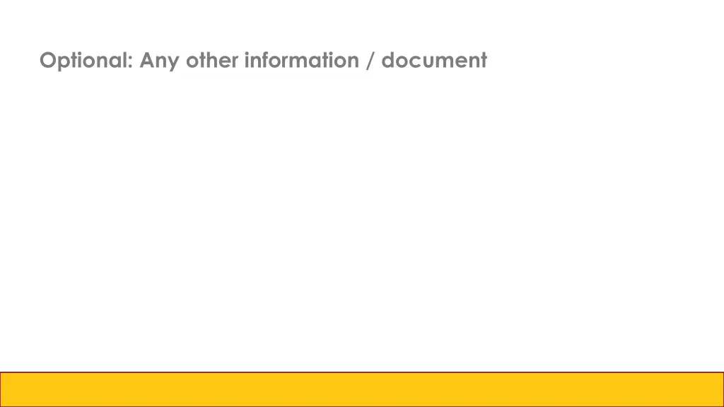 optional any other information document