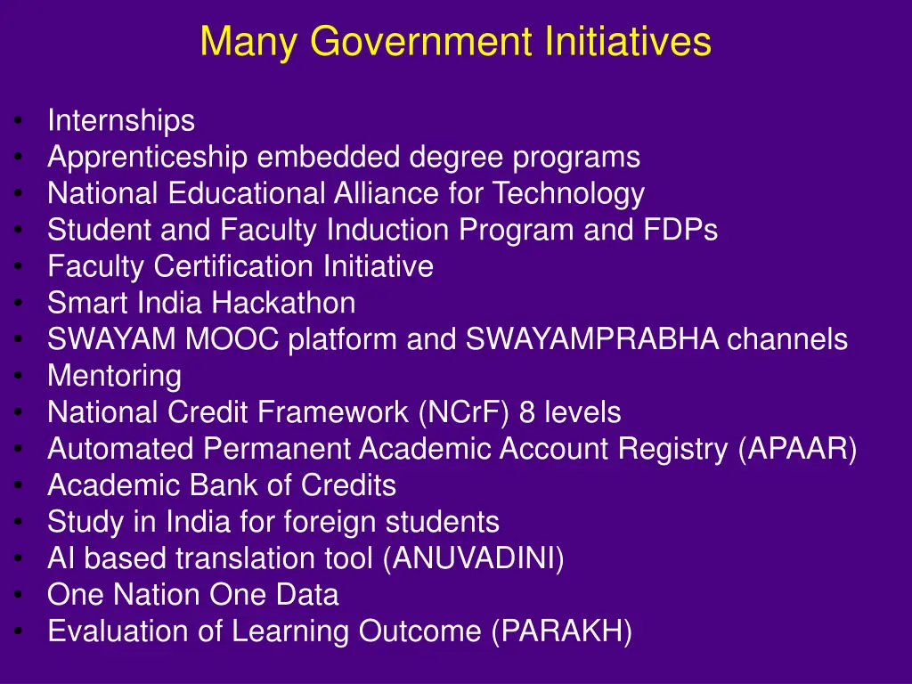 many government initiatives