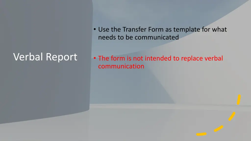 use the transfer form as template for what needs