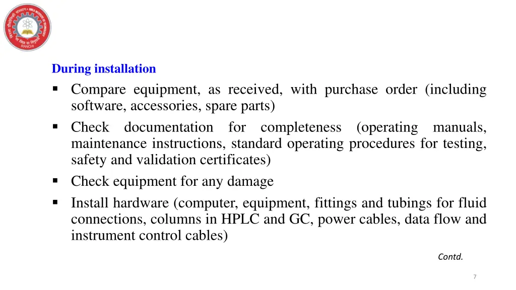 during installation compare equipment as received