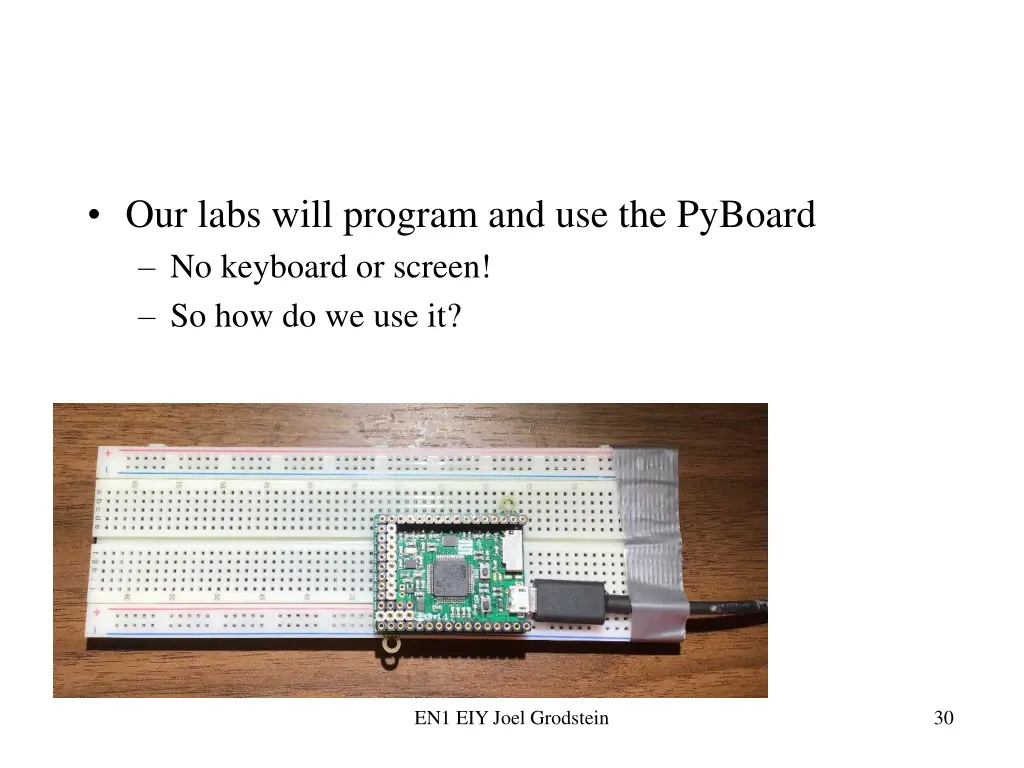 our labs will program and use the pyboard