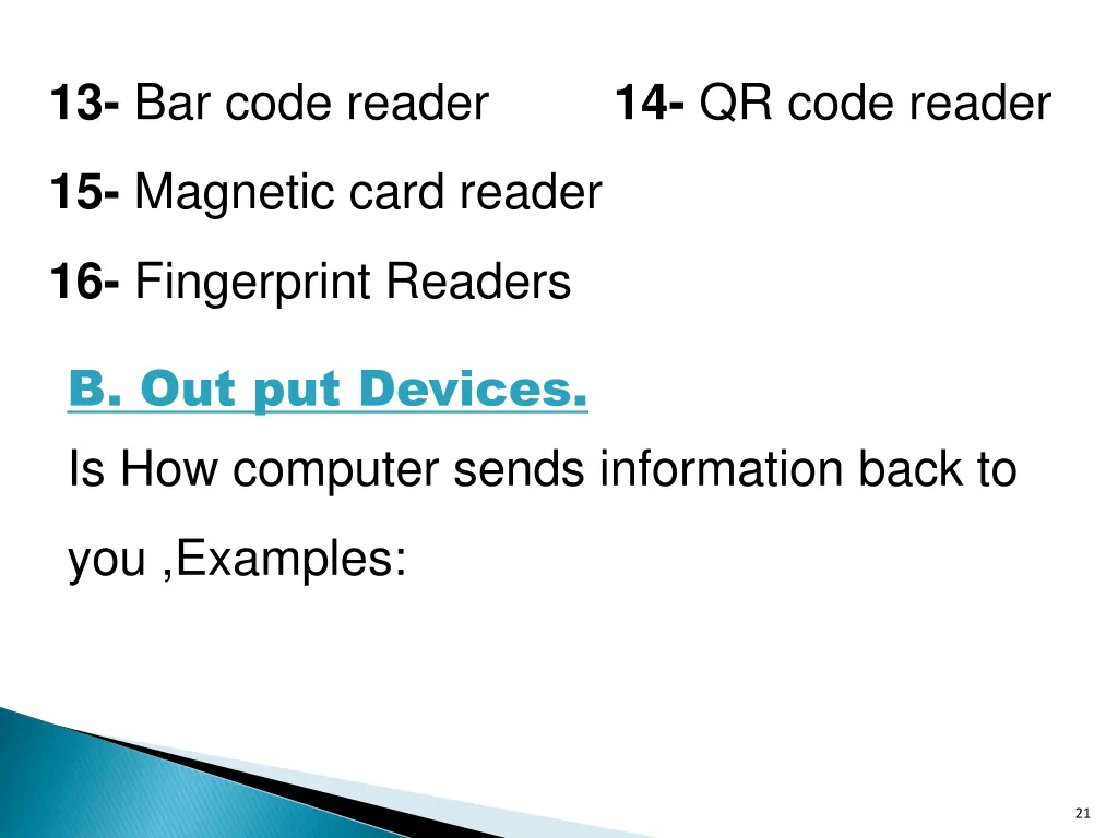 13 bar code reader 14 qr code reader