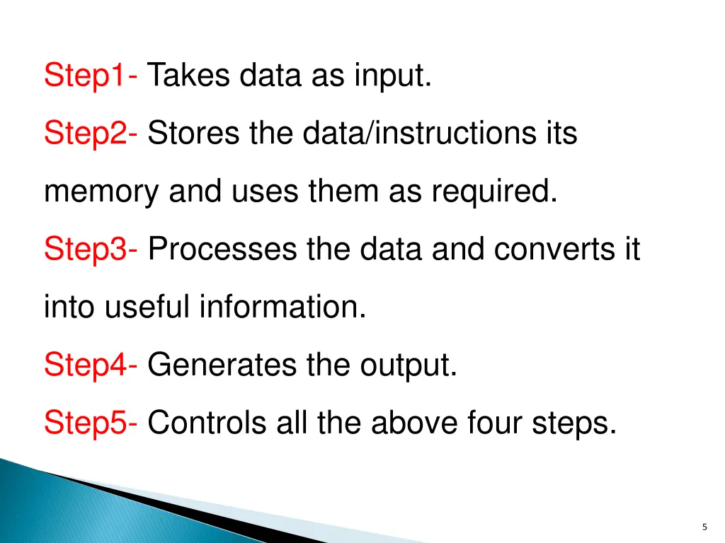 step1 takes data as input
