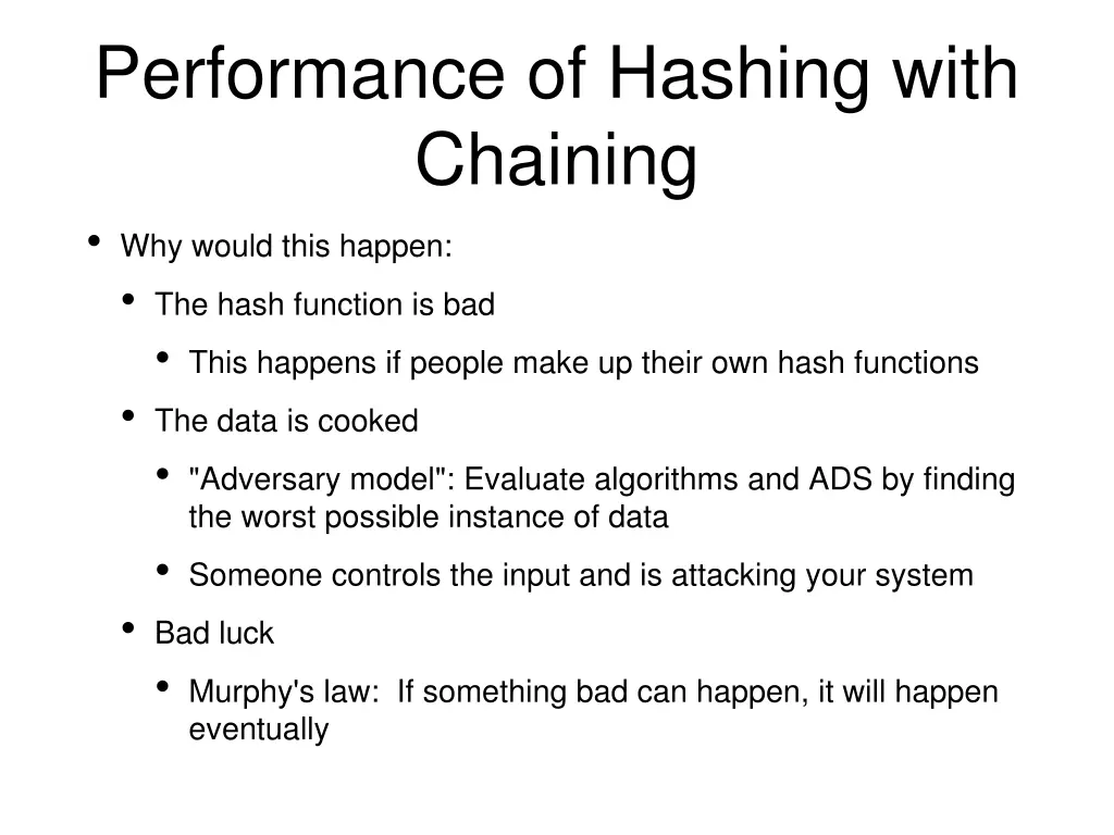 performance of hashing with chaining why would