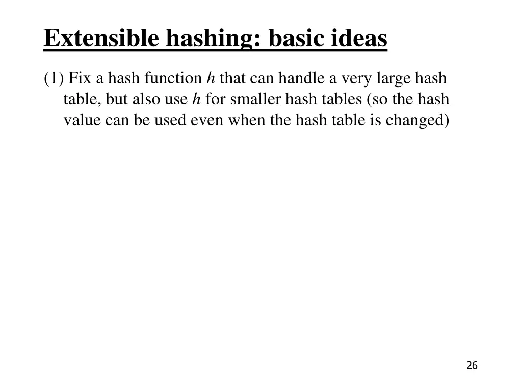 extensible hashing basic ideas 1