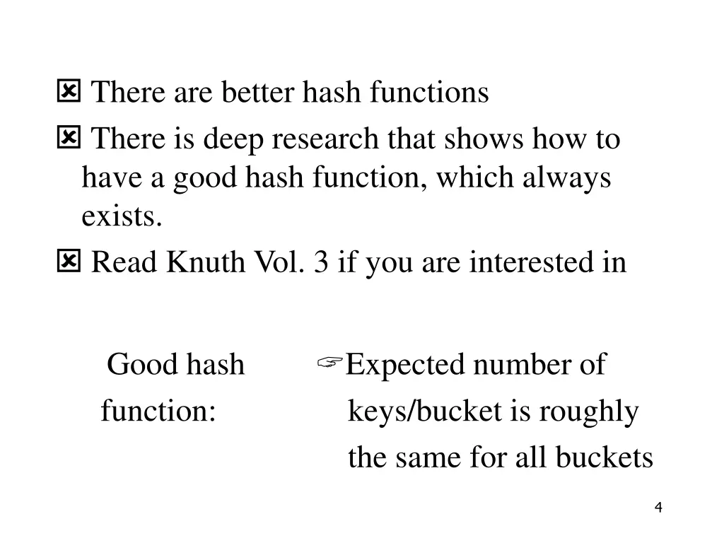 there are better hash functions there is deep