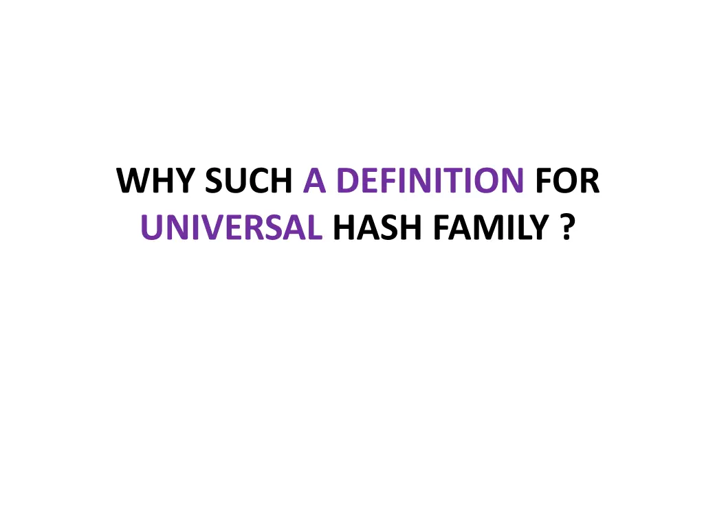 why such a definition for universal hash family
