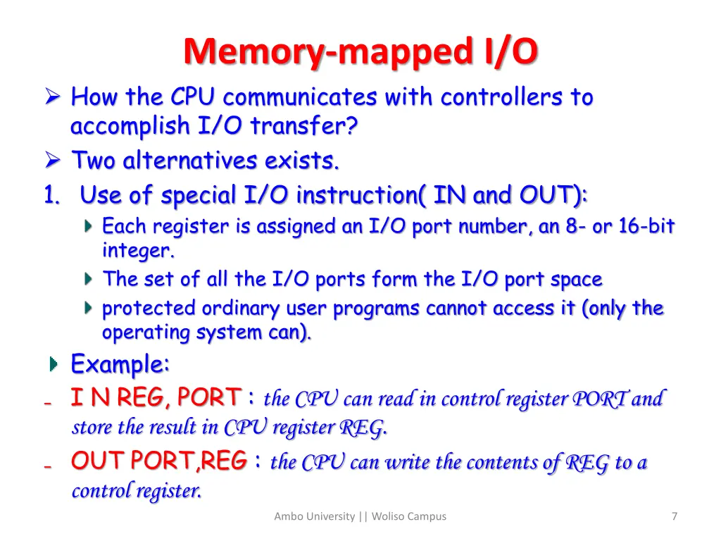 memory mapped i o how the cpu communicates with