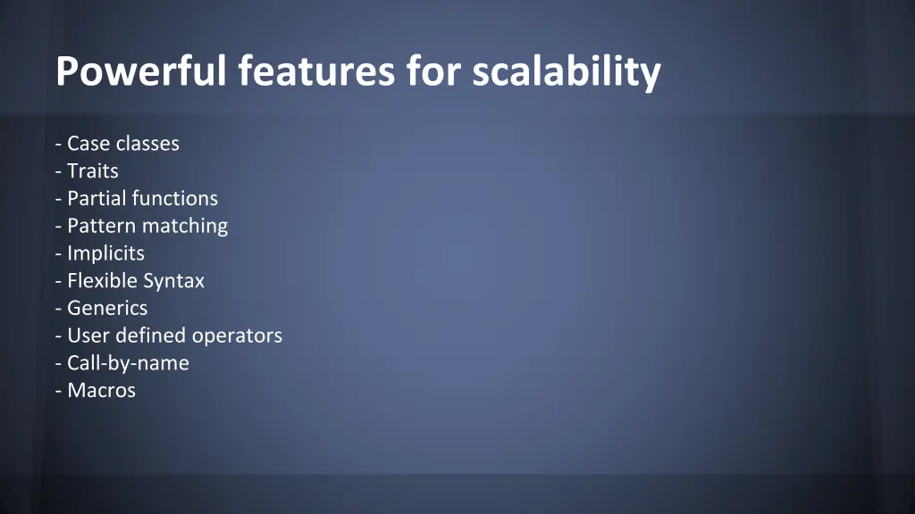 powerful features for scalability