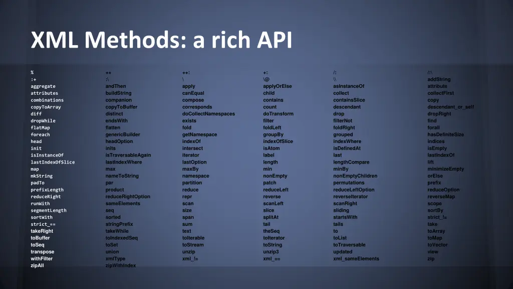 xml methods a rich api