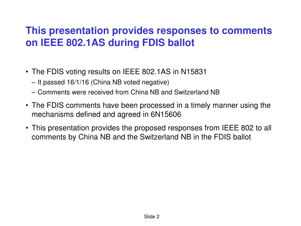 this presentation provides responses to comments