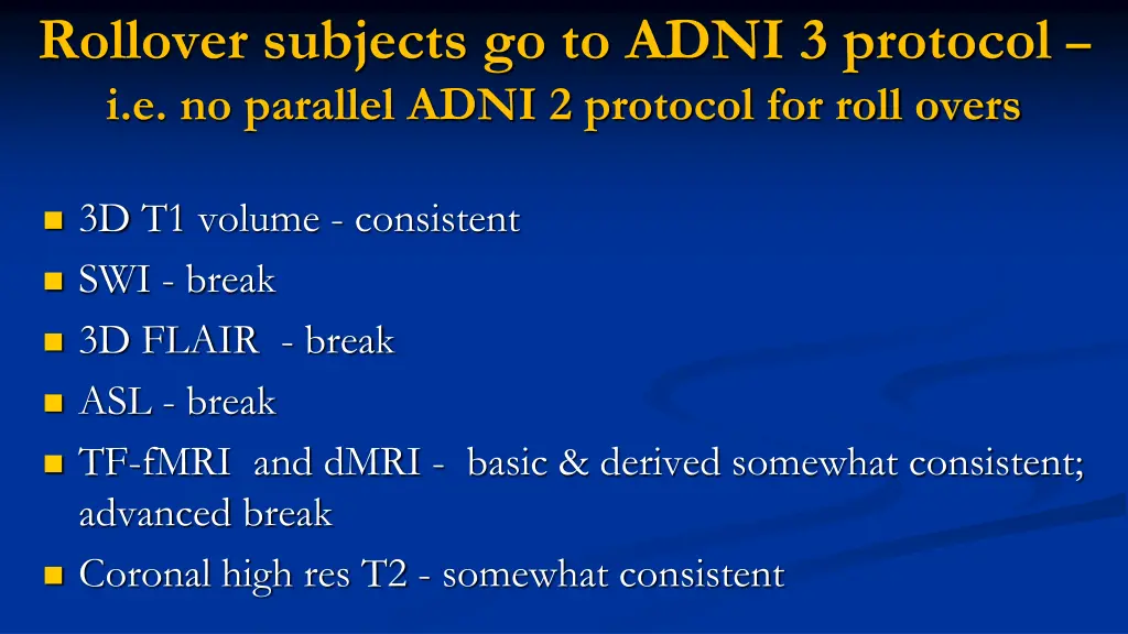 rollover subjects go to adni 3 protocol