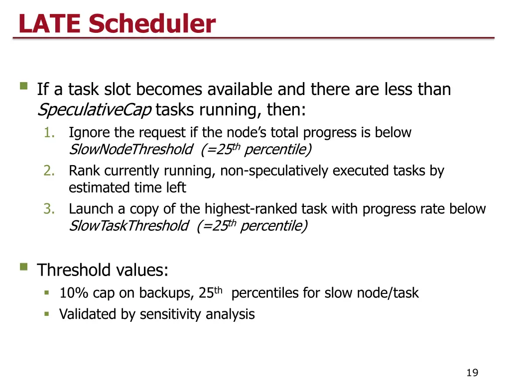 late scheduler