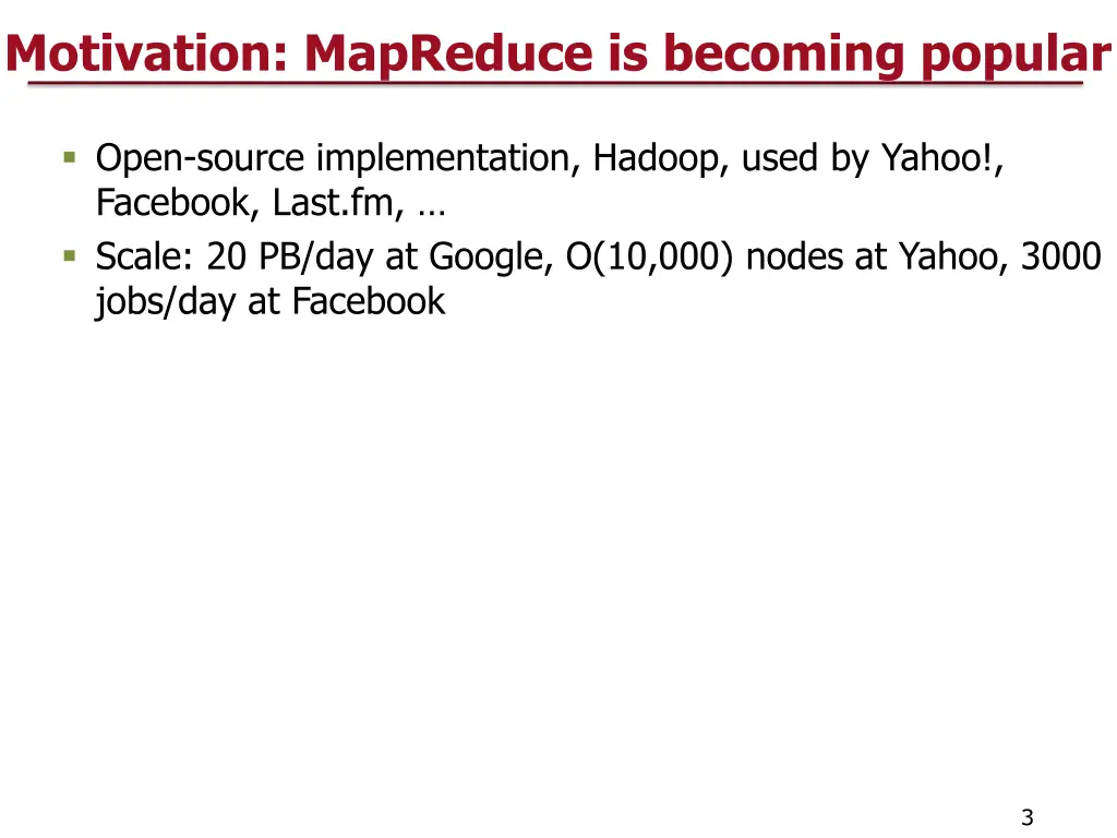 motivation mapreduce is becoming popular