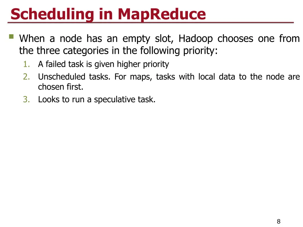 scheduling in mapreduce when a node has an empty