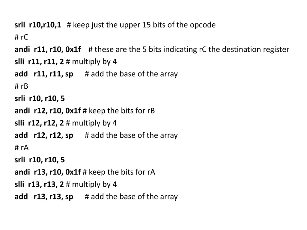 srli r10 r10 1 keep just the upper 15 bits