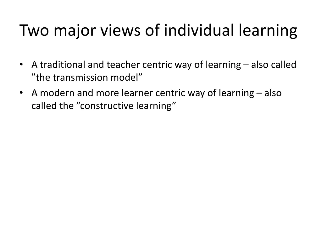 two major views of individual learning