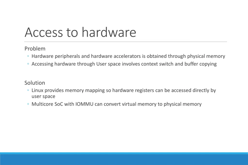 access to hardware