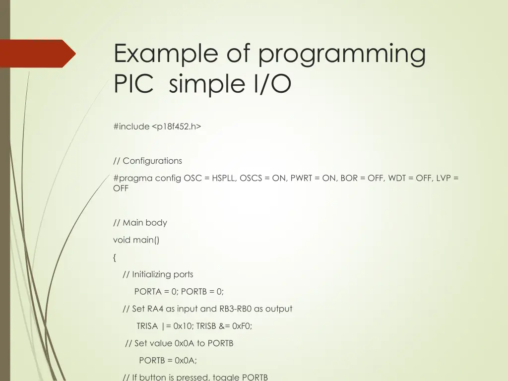 example of programming pic simple i o