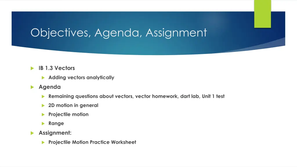 objectives agenda assignment