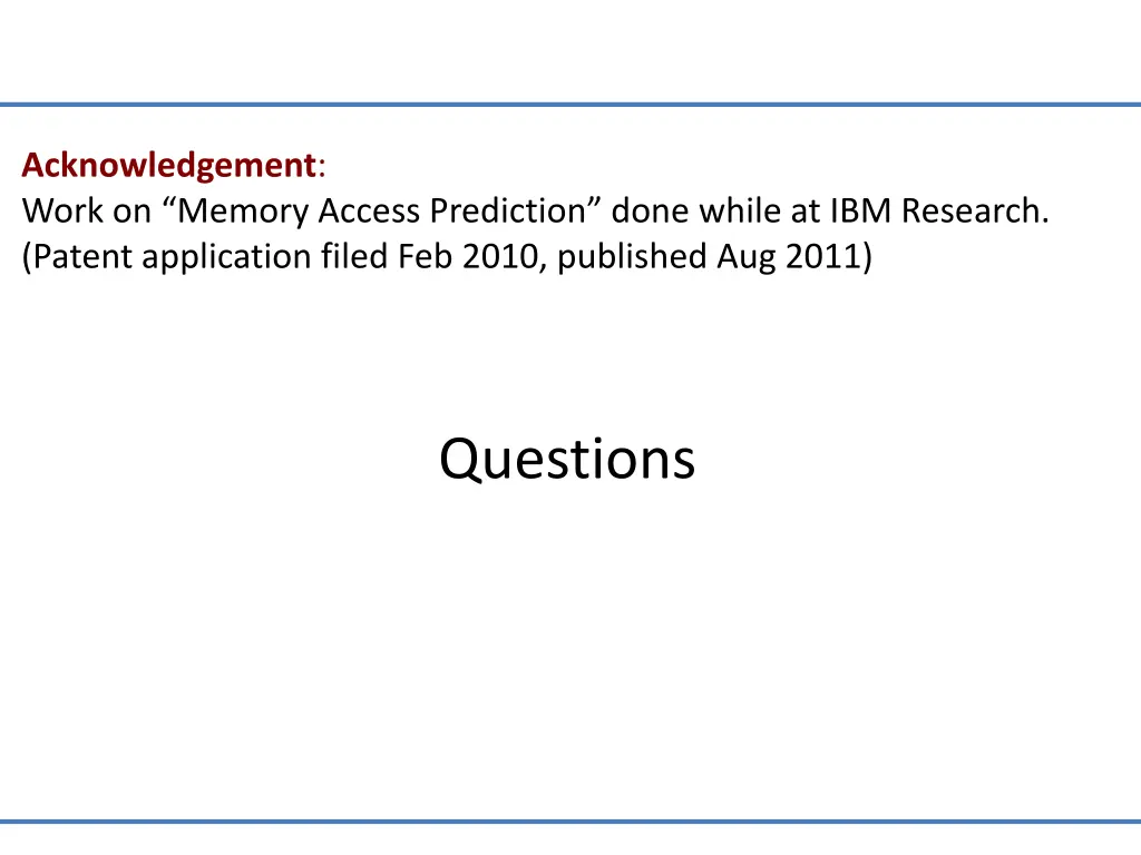 acknowledgement work on memory access prediction