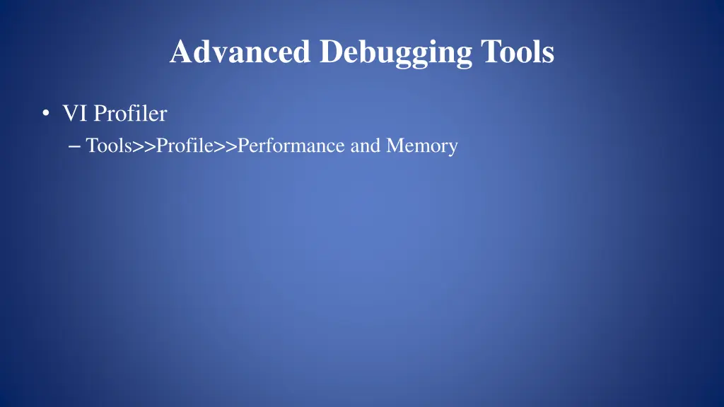 advanced debugging tools