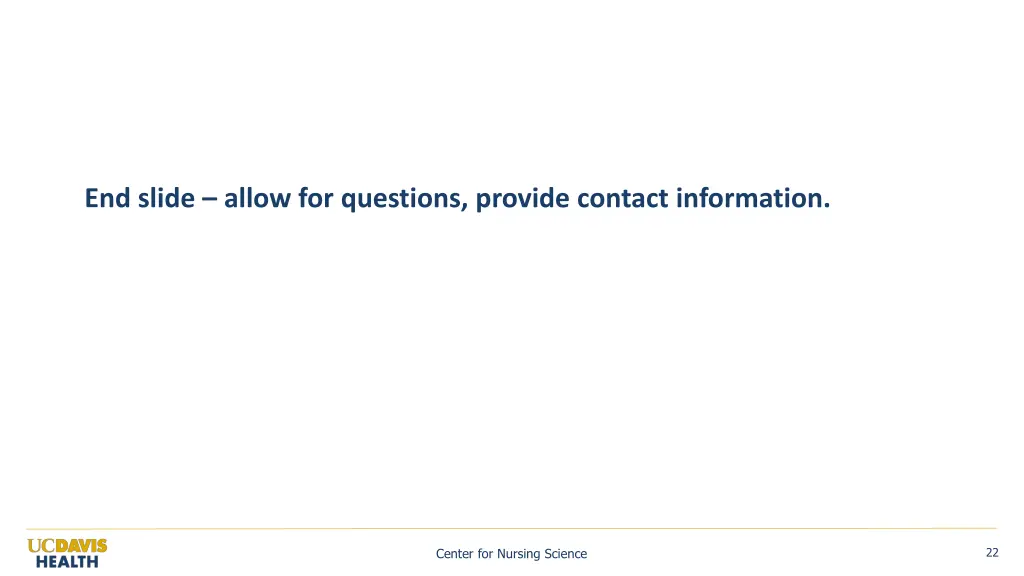 end slide allow for questions provide contact