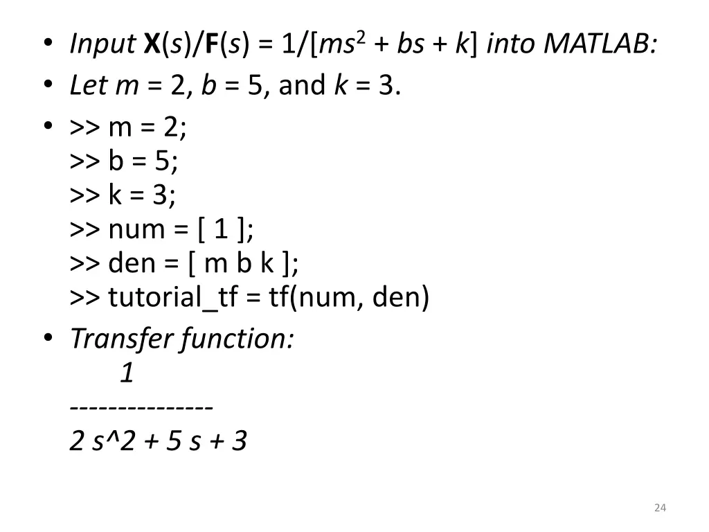 input x s f s 1 ms 2 bs k into matlab