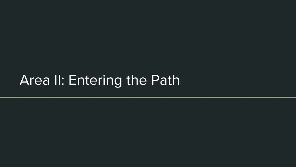 area ii entering the path