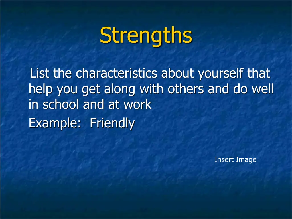 strengths