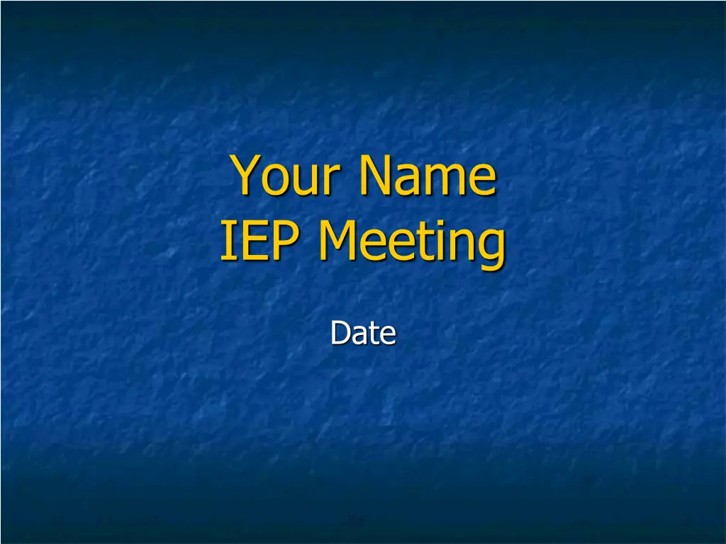 your name iep meeting