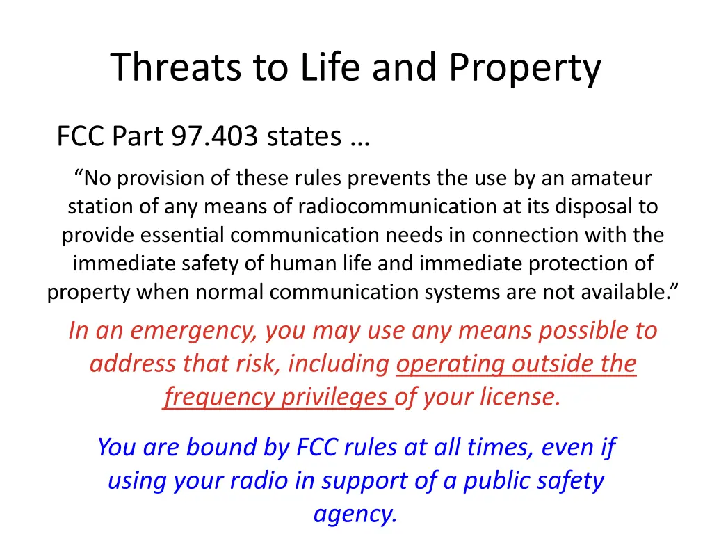 threats to life and property