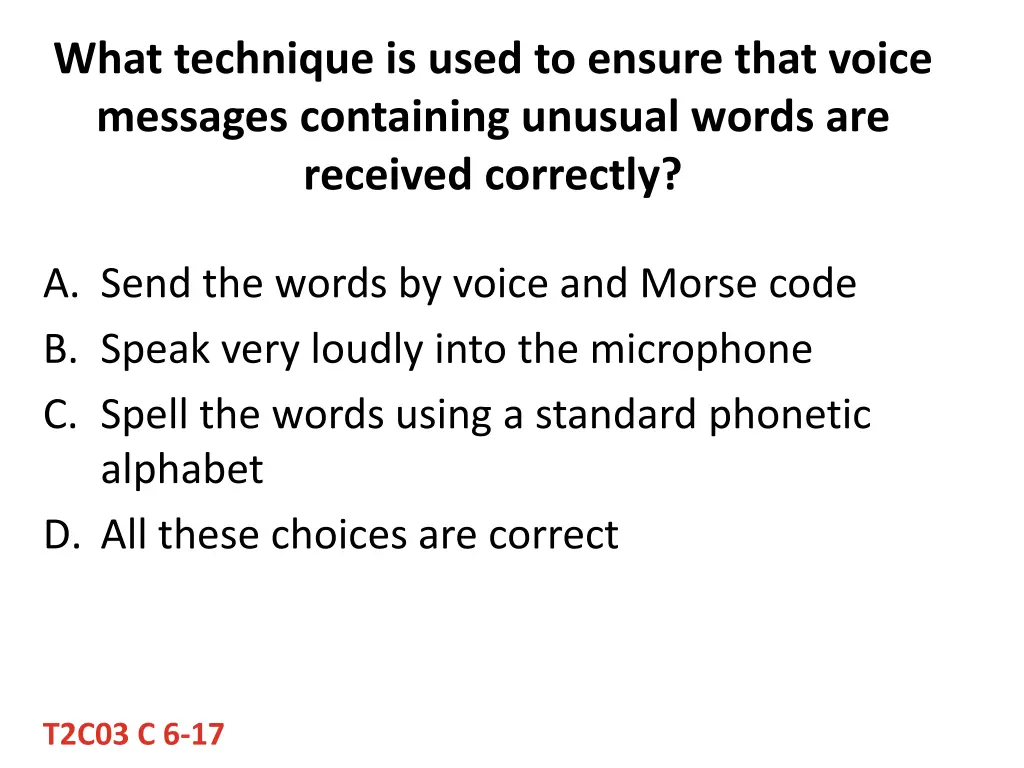 what technique is used to ensure that voice