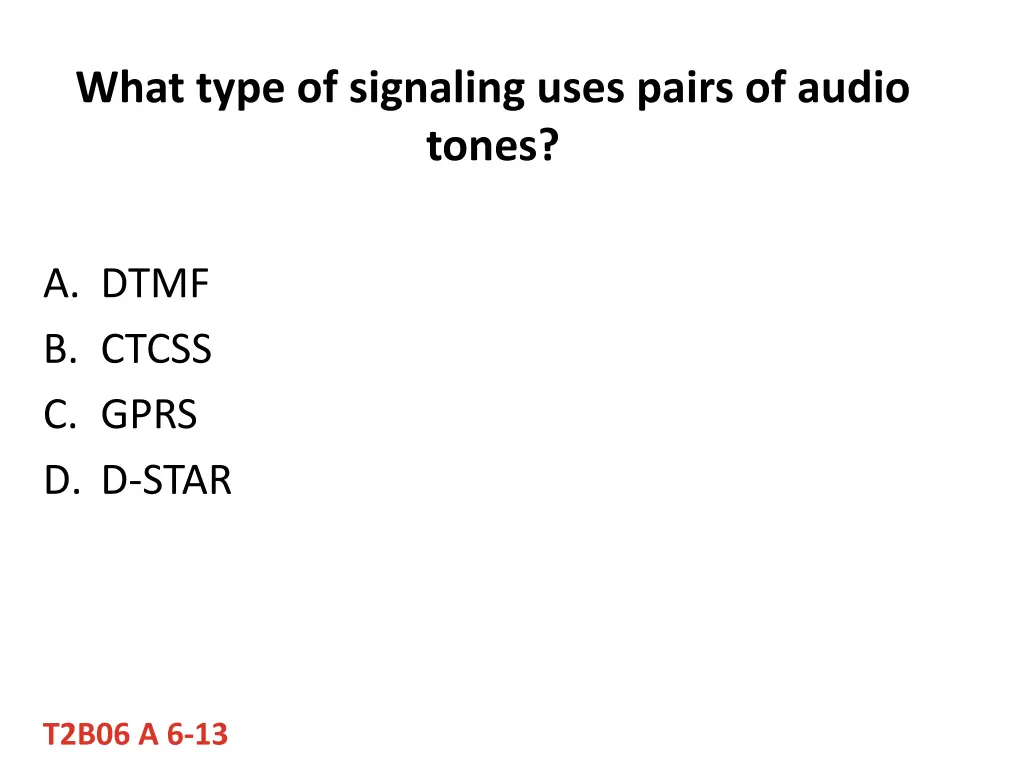 what type of signaling uses pairs of audio tones