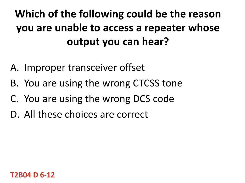 which of the following could be the reason