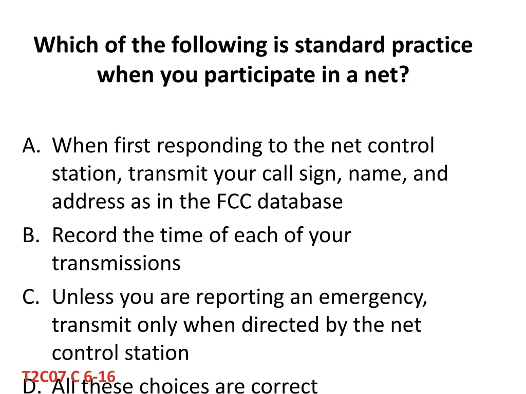 which of the following is standard practice when
